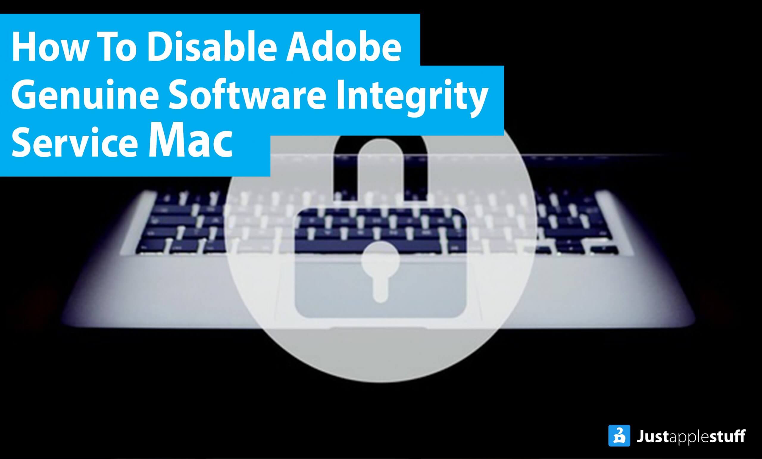 disable adobe genuine software integrity service osx